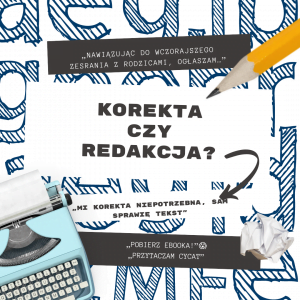 Read more about the article Korekta tekstu czy redakcja?