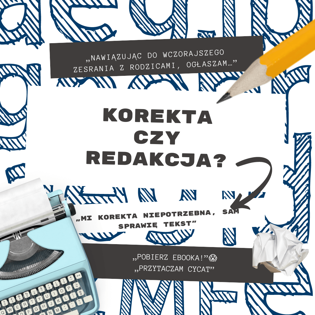 You are currently viewing Korekta tekstu czy redakcja?